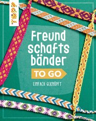 Freundschaftsbänder to go (eBook, ePUB)