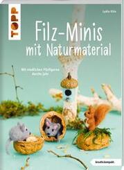 Filz-Minis mit Naturmaterial (kreativ.kompakt.)