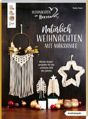 Nat&uuml;rlich Weihnachten mit Makramee (kreativ.kompakt.)