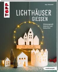 Lichth&auml;user gie&szlig;en (kreativ.kompakt.)