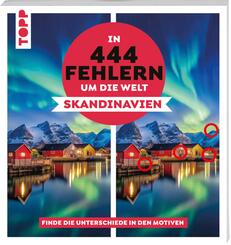 In 444 Fehlern um die Welt - Skandinavien. Finde die Unterschiede in den sch&ouml;nsten Motiven Skandinaviens
