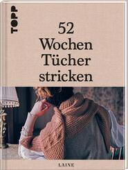 52 Wochen T&uuml;cher stricken