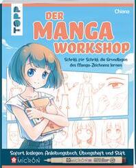 Der Manga-Workshop. Schritt f&uuml;r Schritt die Grundlagen des Manga-Zeichnens lernen