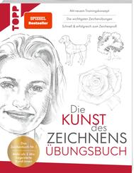 Die Kunst des Zeichnens &Uuml;bungsbuch. Mit neuem Trainingskonzept