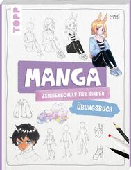 Manga-Zeichenschule f&uuml;r Kinder &Uuml;bungsbuch