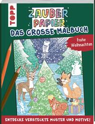 Zauberpapier - Das gro&szlig;e Malbuch - Frohe Weihnachten