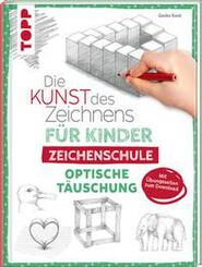 Die Kunst des Zeichnens f&uuml;r Kinder Zeichenschule - Optische T&auml;uschung