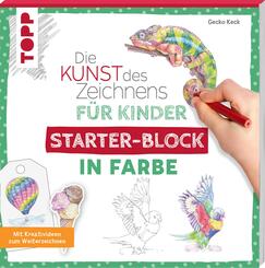 Die Kunst des Zeichnens f&uuml;r Kinder Starter-Block - In Farbe