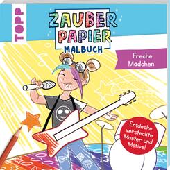 Zauberpapier Malbuch Freche M&auml;dchen