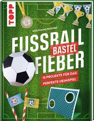 Fu&szlig;ballbastelfieber