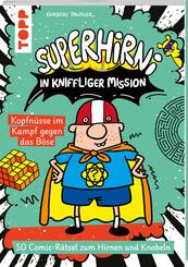 SuperHirni in kniffliger Mission. Kopfn&uuml;sse im Kampf gegen das B&ouml;se