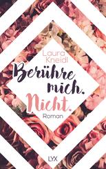 Ber&uuml;hre mich. Nicht.
