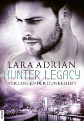 Hunter Legacy - Verlangen der Dunkelheit (eBook, ePUB)