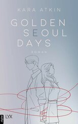 Golden Seoul Days (eBook, ePUB)