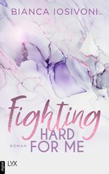 Fighting Hard for Me (eBook, ePUB)