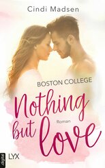 Boston College - Nothing but Love (eBook, ePUB)