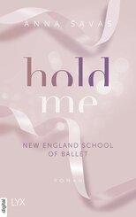 Hold Me - New England School of Ballet (eBook, ePUB)