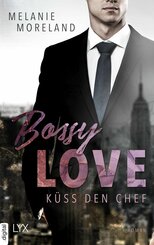 Bossy Love - Küss den Chef (eBook, ePUB)