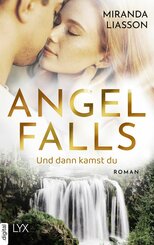 Angel Falls - Und dann kamst du (eBook, ePUB)