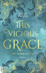 This Vicious Grace - Die Auserwählte (eBook, ePUB)