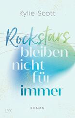 Rockstars bleiben nicht f&uuml;r immer