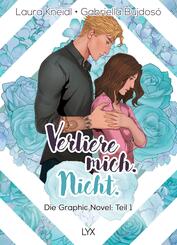Verliere mich. Nicht.: Die Graphic Novel