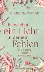 Es w&auml;chst ein Licht in deinem Fehlen