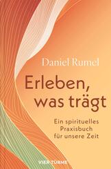 Erleben, was tr&auml;gt