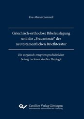 Griechisch-orthodoxe Bibelauslegung und die "Frauentexte" der neutestamentlichen Briefliteratur