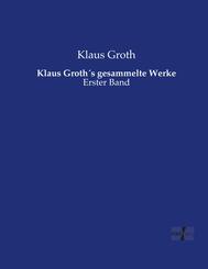 Klaus Groths gesammelte Werke