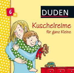 Duden 6+: Kuschelreime f&uuml;r ganz Kleine