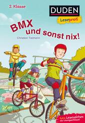 BMX und sonst nix - Duden Leseprofi 2. Klasse