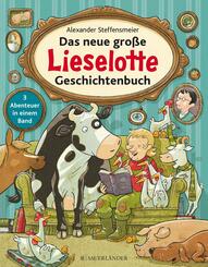 Das neue gro&szlig;e Lieselotte Geschichtenbuch - 3 Abenteuer in einem Band.