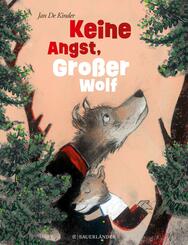 Keine Angst, Gro&szlig;er Wolf