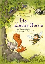 Die kleine Biene oder Wer mutig ist, braucht nichts zu f&uuml;rchten