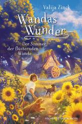 Wandas Wunder - Der Sommer der fl&uuml;sternden W&auml;nde