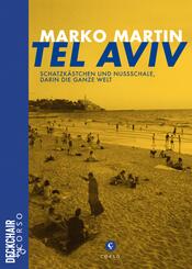 Tel Aviv: Schatzk&auml;stchen und Nussschale, darin die ganze Welt