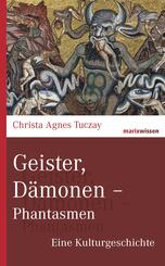 Geister, D&auml;monen - Phantasmen