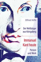 Der Weltb&uuml;rger aus K&ouml;nigsberg Immanuel Kant heute