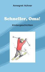 Schneller, Oma! (eBook, ePUB)