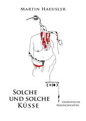 Solche und solche K&uuml;sse