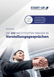 Die 100 wichtigsten Fragen in Vorstellungsgespr&auml;chen