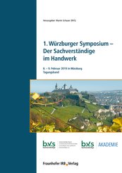 1. Würzburger Symposium - Der Sachverständige im Handwerk. (eBook, PDF)