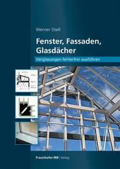 Fenster, Fassaden, Glasd&auml;cher.