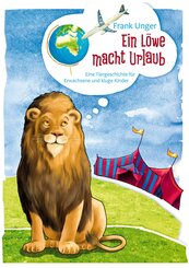 Ein L&ouml;we macht Urlaub