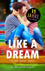 Like a Dream: Benefizanthologie (eBook, ePUB)