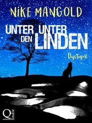 Unter Unter den Linden: Dystopie (eBook, ePUB)