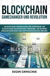 Blockchain GameChanger und Revolution (eBook, ePUB)