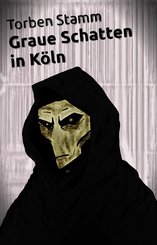 Graue Schatten in Köln (eBook, ePUB)