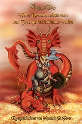 Wenn Drachen abstürzen und Zwerge hoch hinaus wollen (eBook, ePUB)